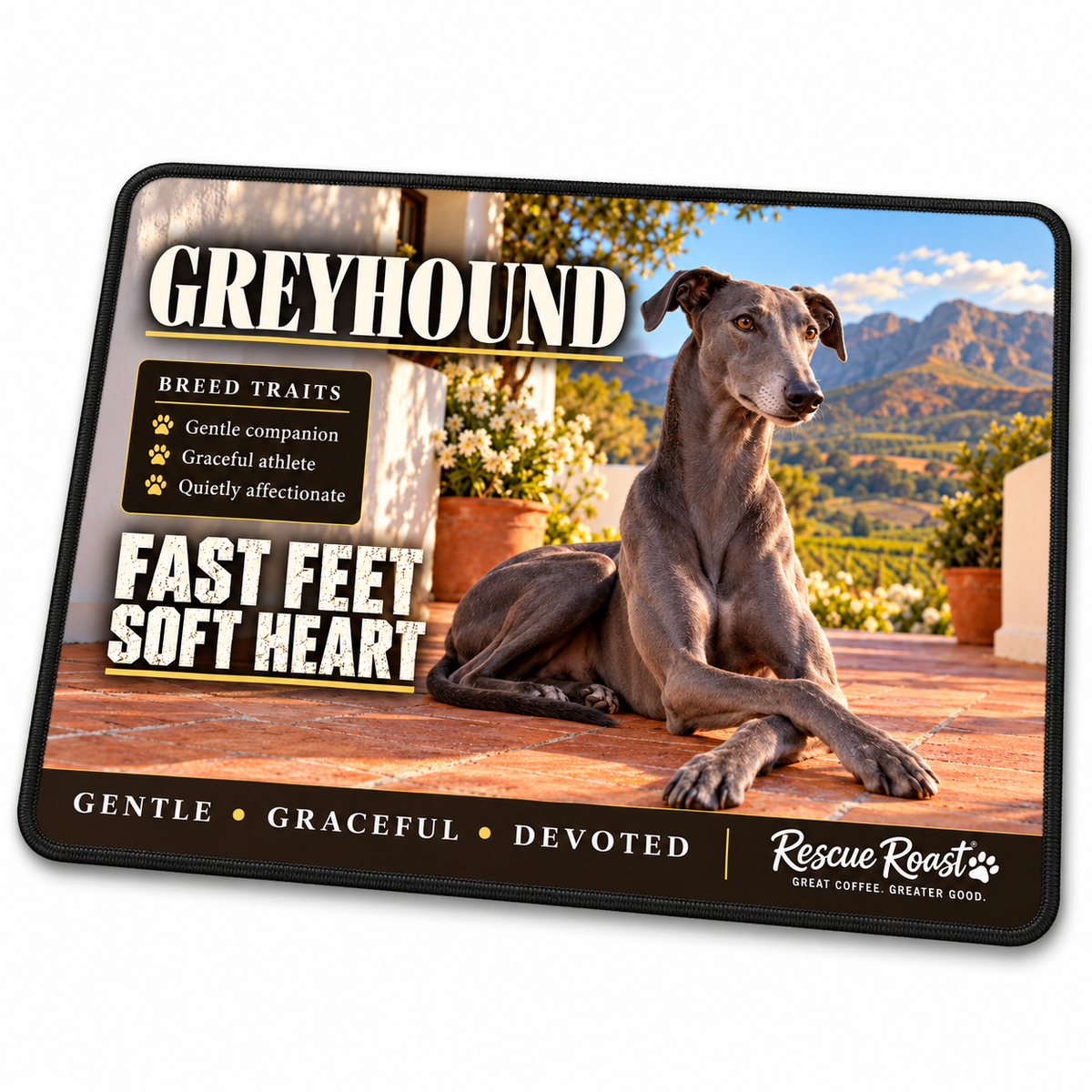 Rescue Roast® Greyhound – Fast Feet, Soft Heart Mousepad
