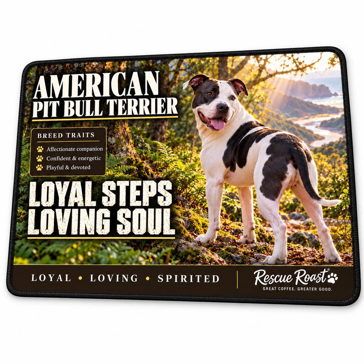 Rescue Roast® American Pit Bull Terrier mousepad: White-and-black American Pit Bull Terrier on a sunlit forest trail overlooking the coast, with the words “Loyal Steps, Loving Soul”