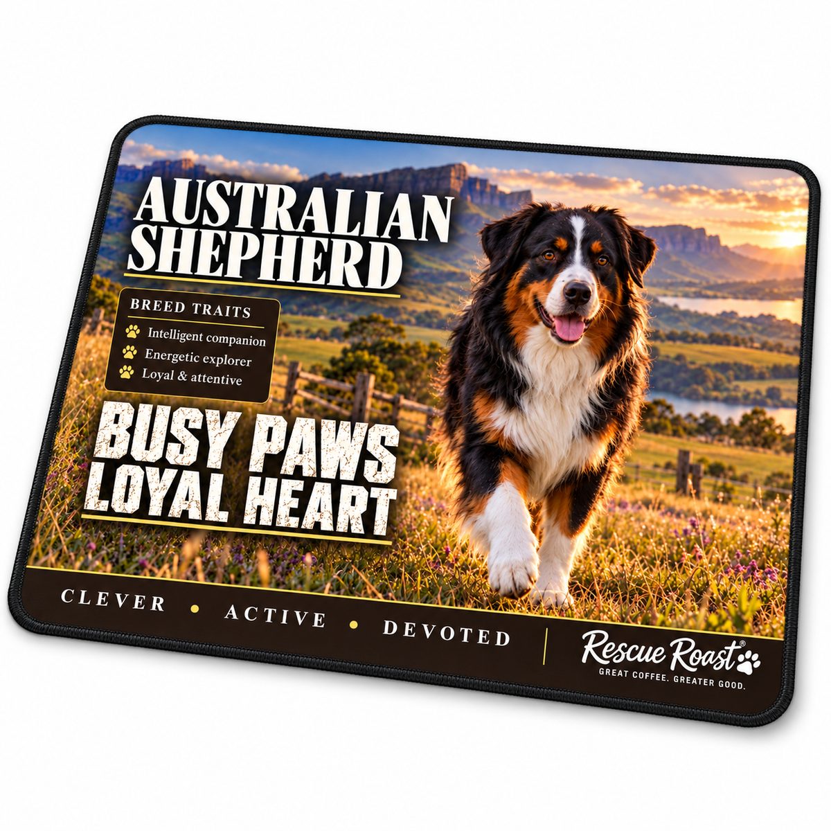 Rescue Roast® Australian Shepherd mousepad: Black tricolour Australian Shepherd walking across farmland, with the words “Busy Paws, Loyal Heart”