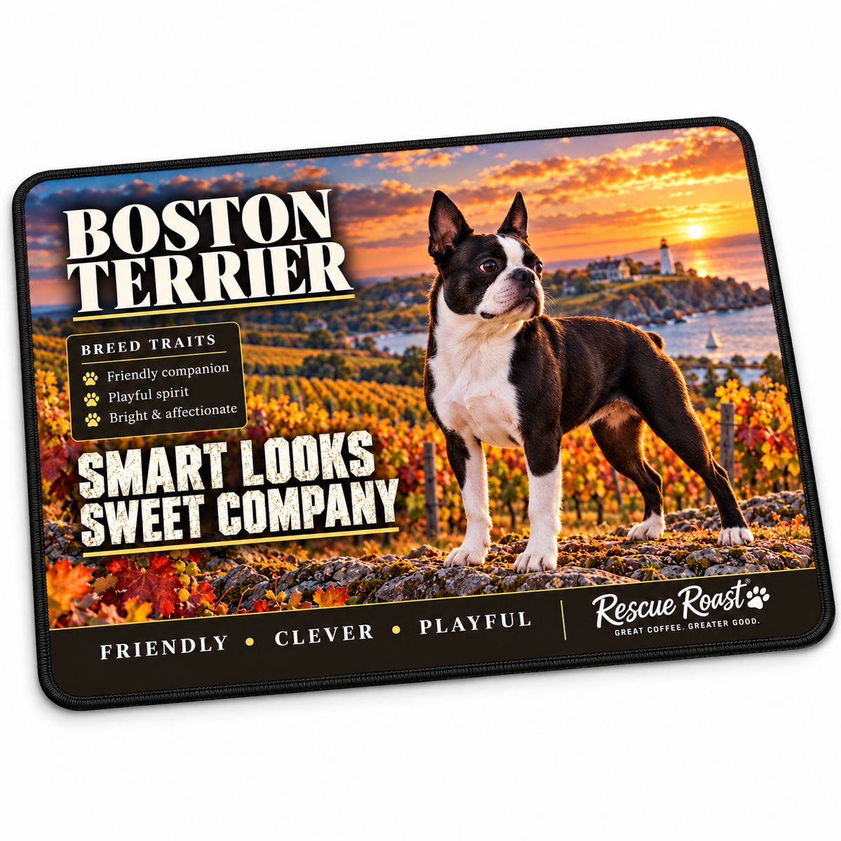 Rescue Roast® Boston Terrier mousepad — Smart Looks, Sweet Company. A Boston Terrier stands above an autumn vineyard and coastal bay with a lighthouse and sailboat at sunset.