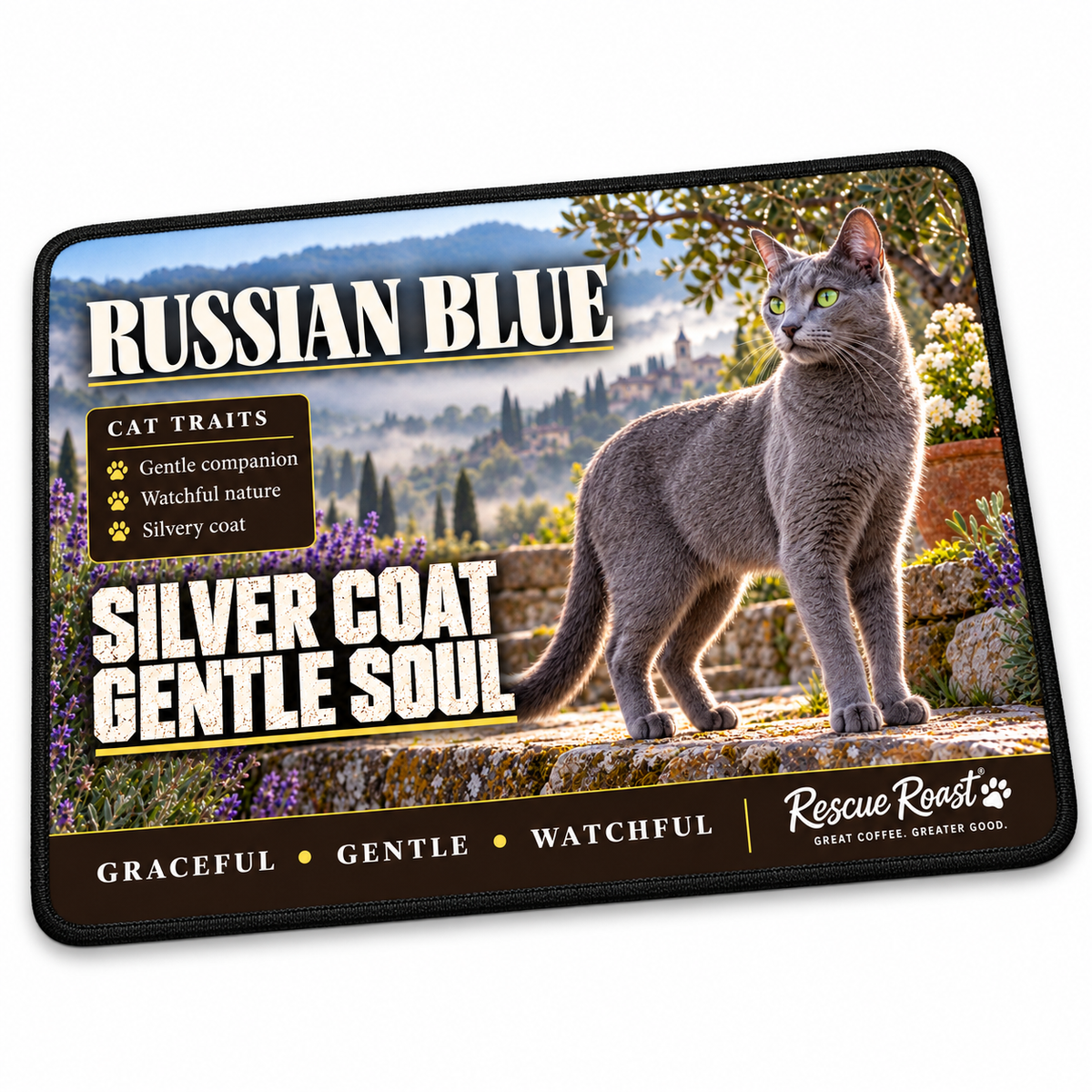 Rescue Roast Russian Blue mousepad: A green-eyed Russian Blue stands on a stone garden wall among lavender and olive branches, overlooking a misty hillside village. Printed slogan: Silver Coat, Gentle Soul.
