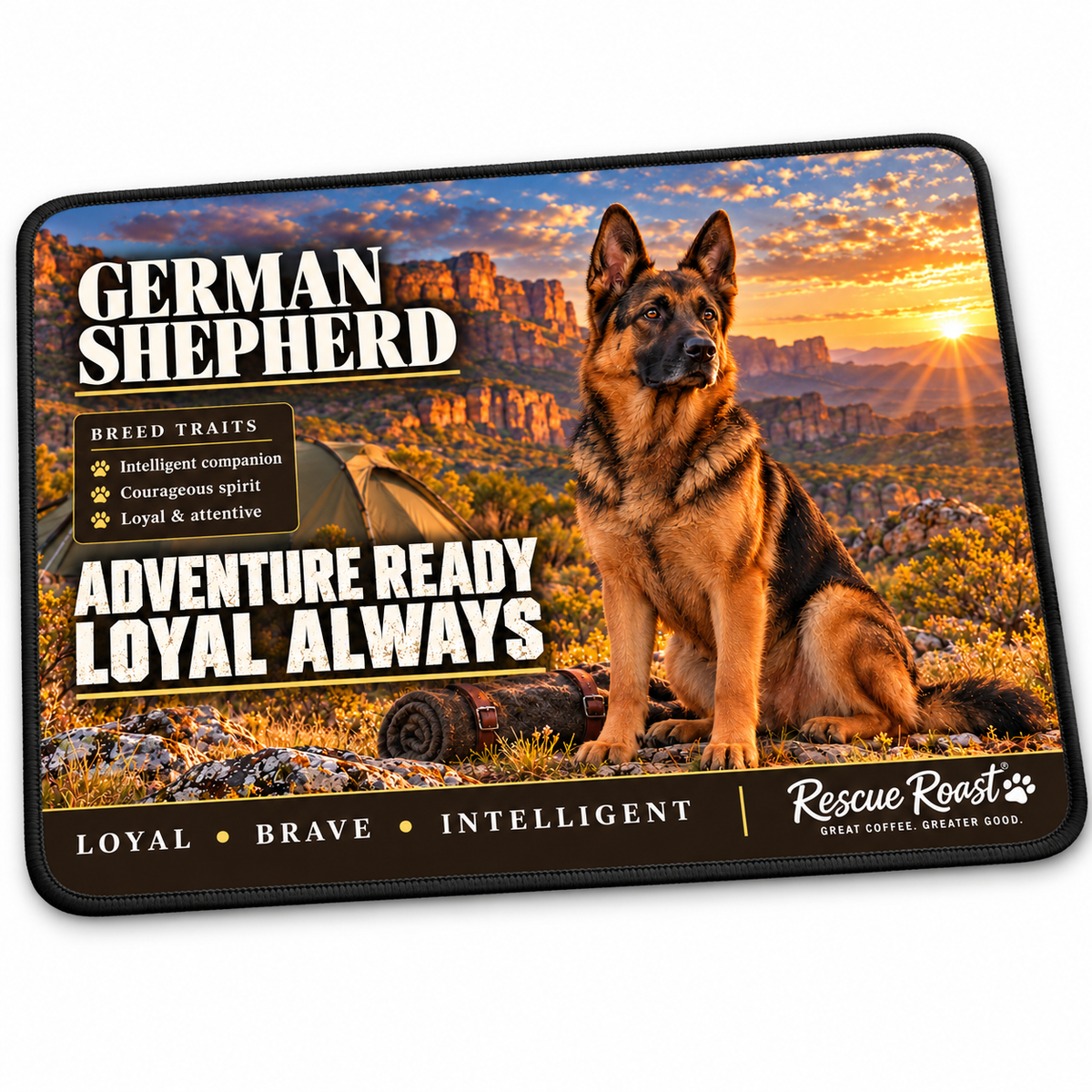 Rescue Roast® German Shepherd mousepad: German Shepherd beside a tent and rolled blanket at a mountain campsite, with the words “Adventure Ready, Loyal Always”