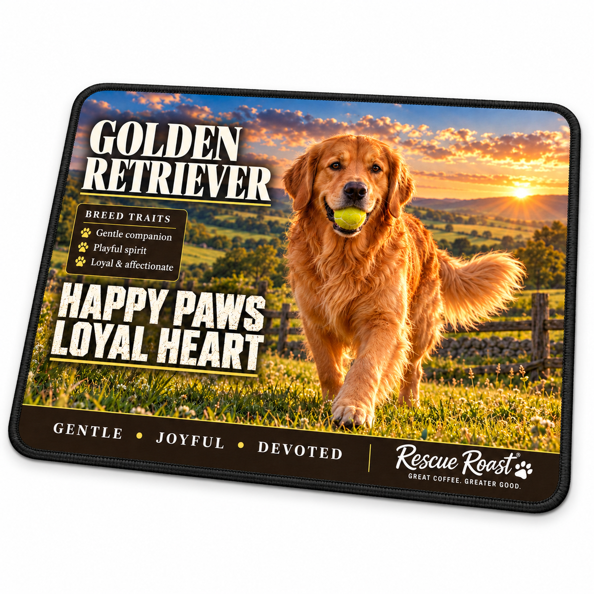 Rescue Roast® Golden Retriever mousepad: Golden Retriever carrying a tennis ball across a green farm field, with the words “Happy Paws, Loyal Heart”